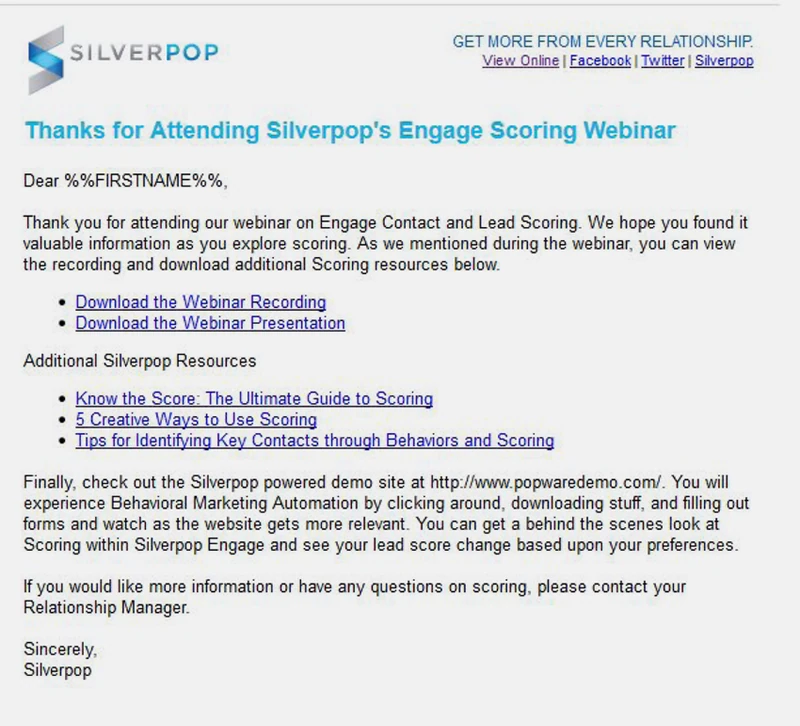 بريد إلكتروني أرسلته Silverpop بعد الندوة، بعنوان "شكرًا لحضور ندوة Silverpop عبر الإنترنت حول تقييم التفاعل"، ويضم روابط إلى التسجيل والشرائح وأدلة التقييم