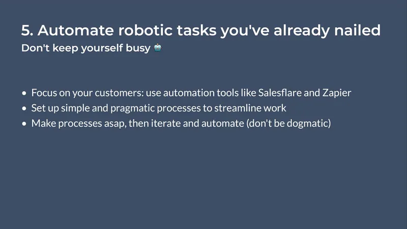 Diapo règle 5, "Automate robotic tasks you've already nailed" : utiliser des outils comme Salesflare et Zapier, garder des processus simples, itérer puis automatiser