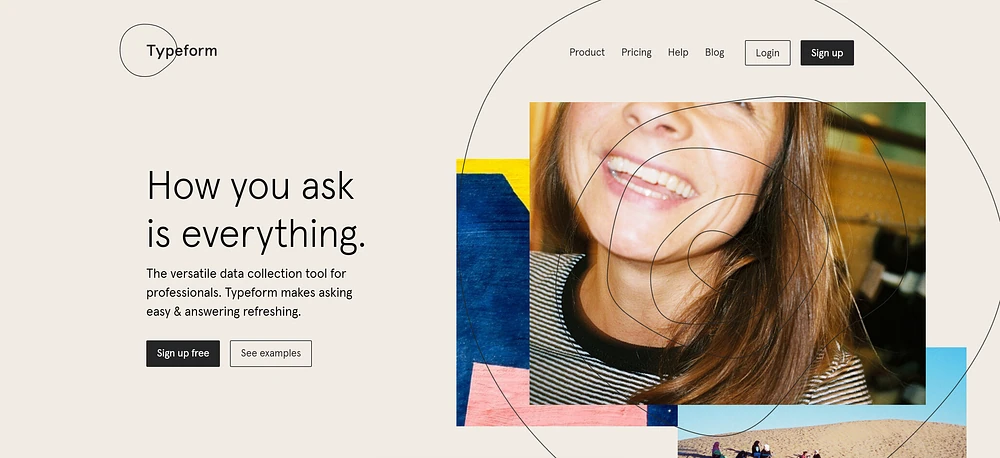 Typeform’s homepage: “How you ask is everything” beside a warm candid photo of a laughing woman