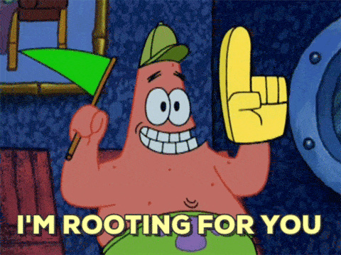patrick star is rooting for you